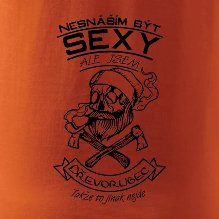 Nesnáším být sexy - dřevorubec