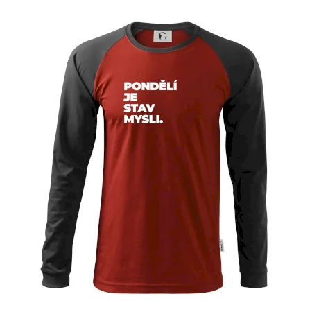 PONDĚLÍ JE STAV MYSLI.