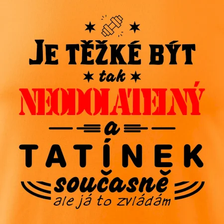 Je těžké být neodolatelný tatínek