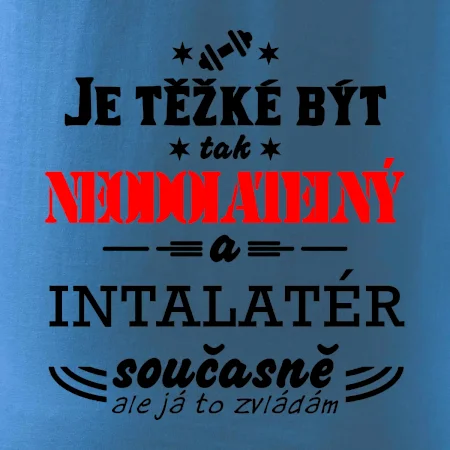Je těžké být neodolatelný instalatér