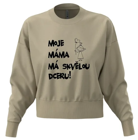 Moje máma má skvělou dceru