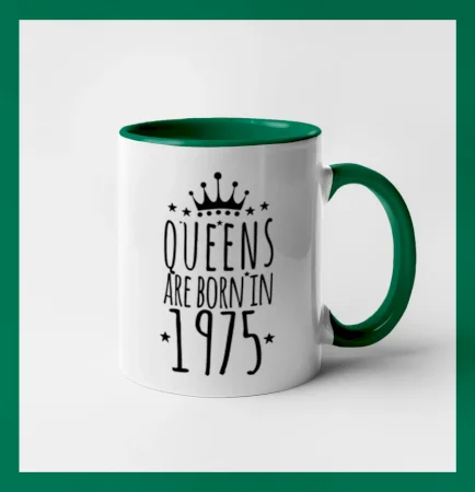 Queens are born in 1975