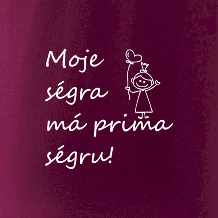Moje ségra má prima ségru!