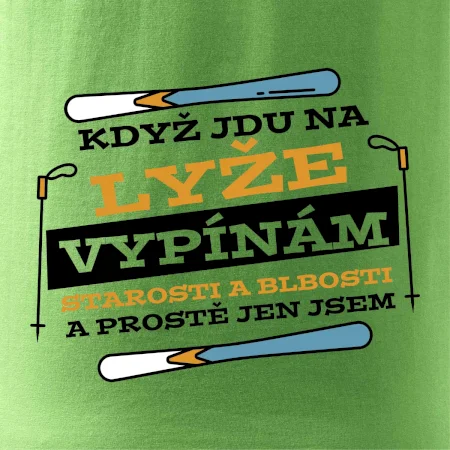 Když jdu na lyže, vypínám starosti