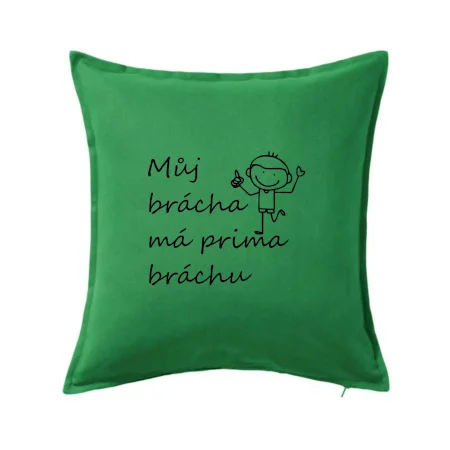 Můj brácha má prima bráchu!