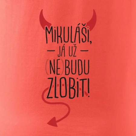 Mikuláši, já už nebudu zlobit!