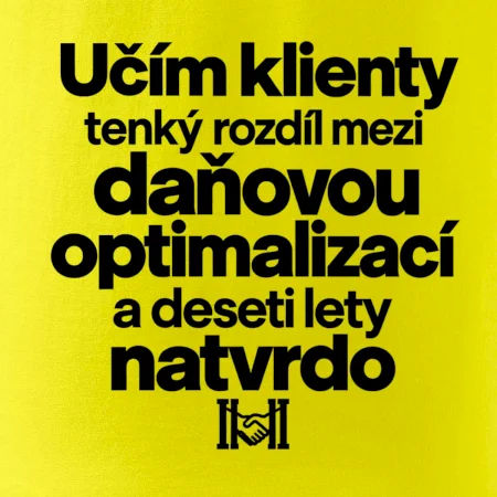 Daňová optimalizace versus deset let natvrdo