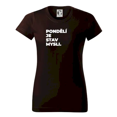 PONDĚLÍ JE STAV MYSLI.