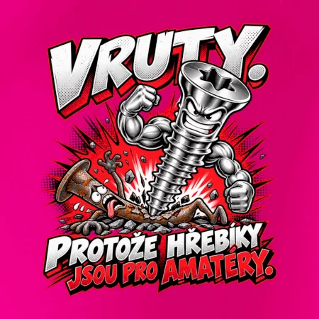 Vruty vítězí nad obyčejnými hřebíky