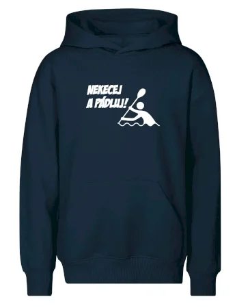 Nekecej a pádluj