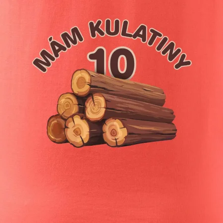 Mám kulatiny 10