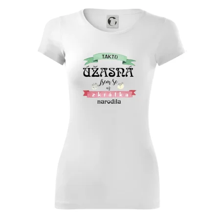 Takto úžasná jsem se už zkrátka narodila