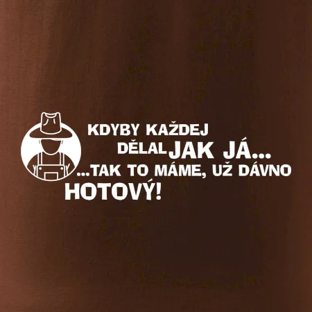 Zahradník - kdyby každej dělal jak já, tak to máme už dávno hotový
