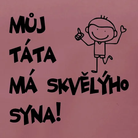 Můj táta má skvělýho syna