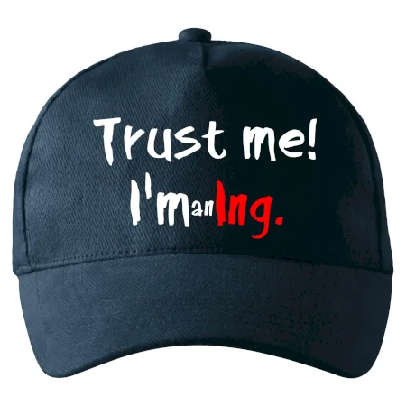Trust me I´m an Ing. / Věř mi jsem Ing.
