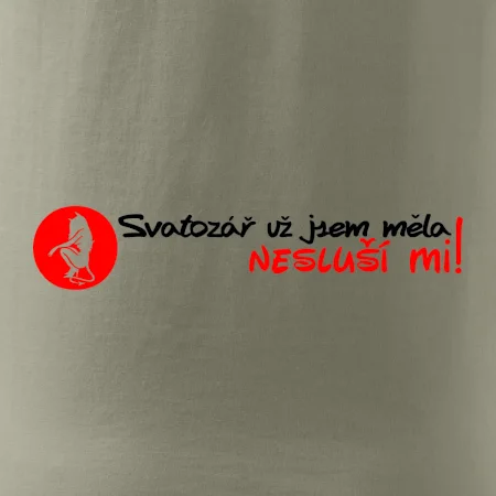 Svatozář už jsem měla, nesluší mi!