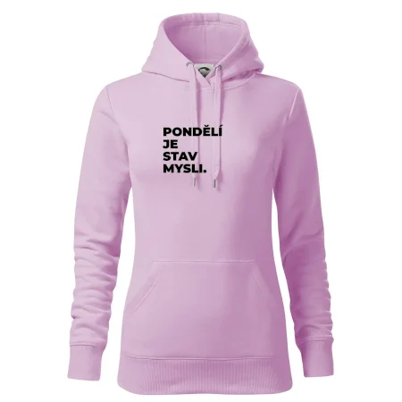 PONDĚLÍ JE STAV MYSLI.