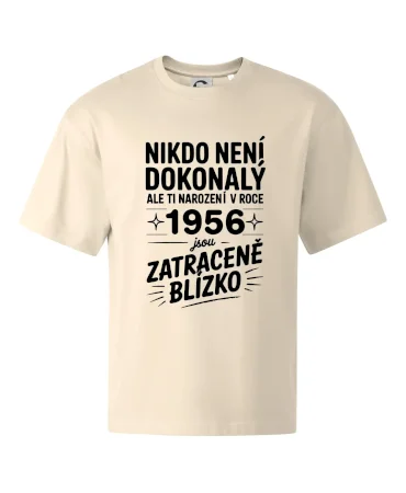 Nikdo není dokonalý ale ti narození v roce 1956 jsou zatraceně blízko