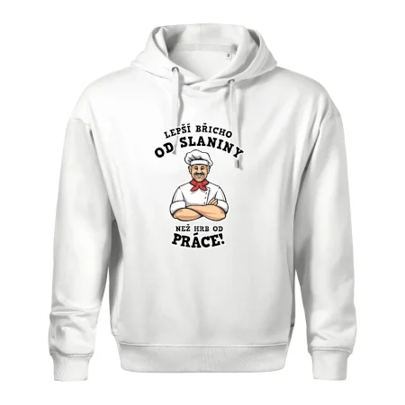 Lepší břicho od slaniny než hrb od práce