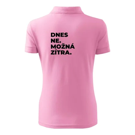DNES NE. MOŽNÁ ZÍTRA.