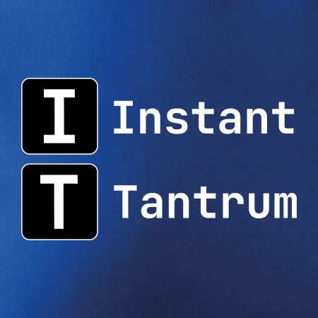 IT Nápis Instant Tantrum