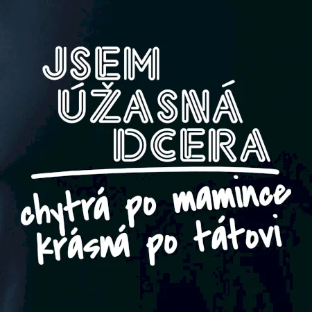 Jsem úžasná dcera