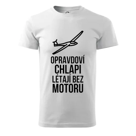Opravdovi chlapi létají bez motoru