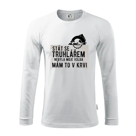 Stát se truhlářem nebyla moje volba