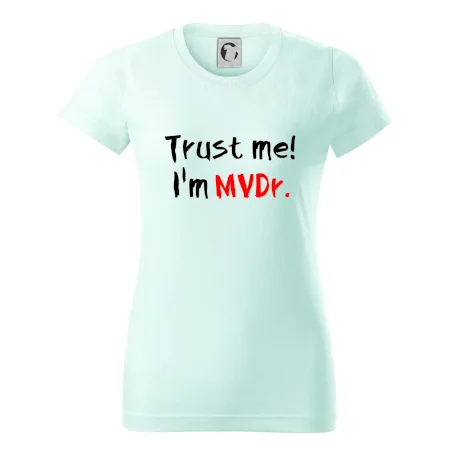 Trust me I´m  MVDr. / Věř mi jsem MVDr.
