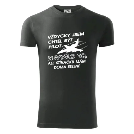 Chtěl jsem být pilot stíhačku mám doma