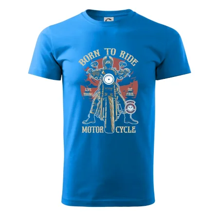 Born To Ride - motor cycle