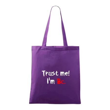 Trust me I´m  Bc. / Věř mi jsem Bc.