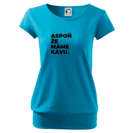 ASPOŇ ŽE MÁME KÁVU.