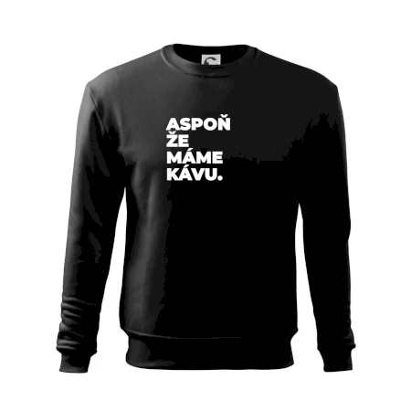 ASPOŇ ŽE MÁME KÁVU.