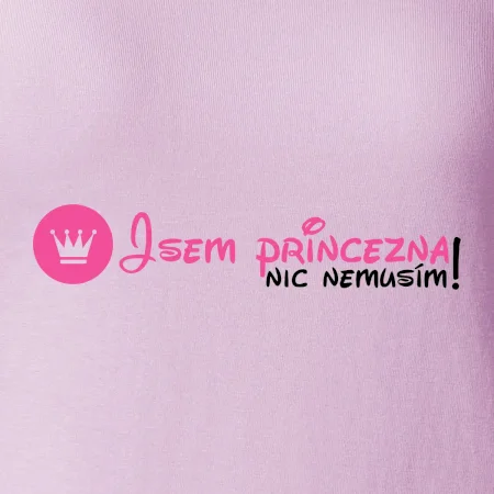 Jsem princezna, nic nemusím!¨