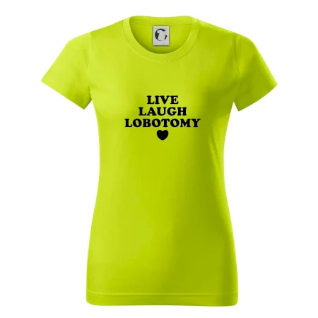 Live laugh lobotomy