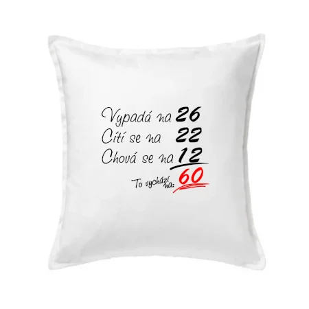 Vypadá, cítí se, chová se - 60 let