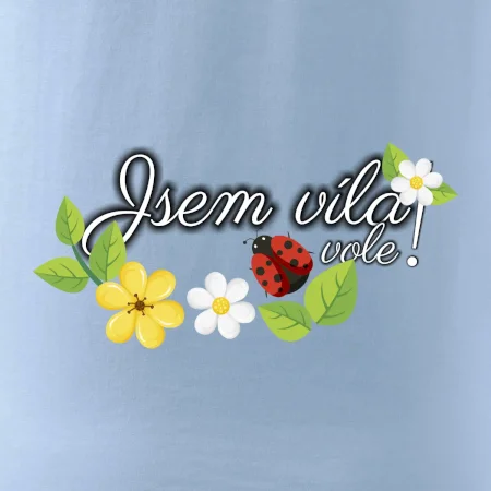 Jsem víla vole!