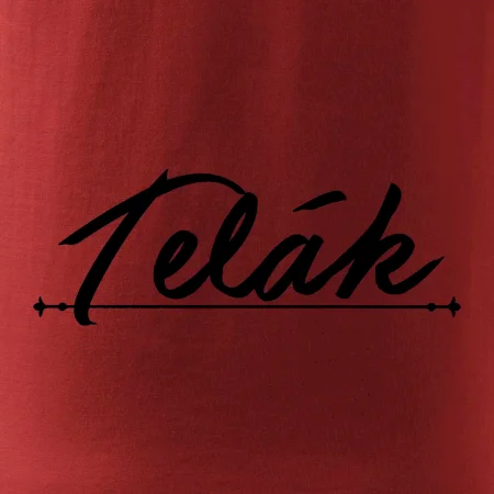 Staročeština - Telák - hlupák, lenoch