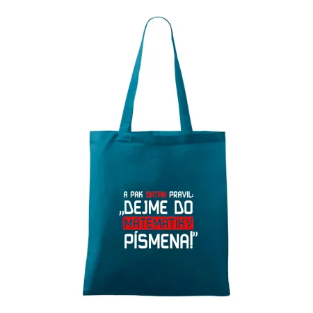 A pak satan pravil dejme do matematiky písmena