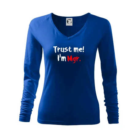 Trust me I´m  Mgr. / Věř mi jsem Magistr.