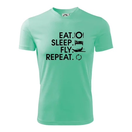 Eat sleep fly repeat