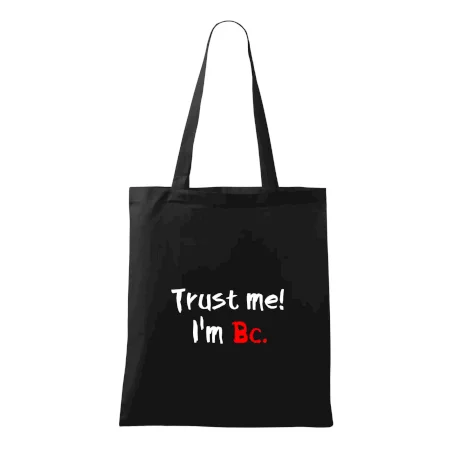 Trust me I´m  Bc. / Věř mi jsem Bc.