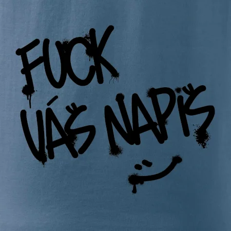 Fu*k Váš nápis