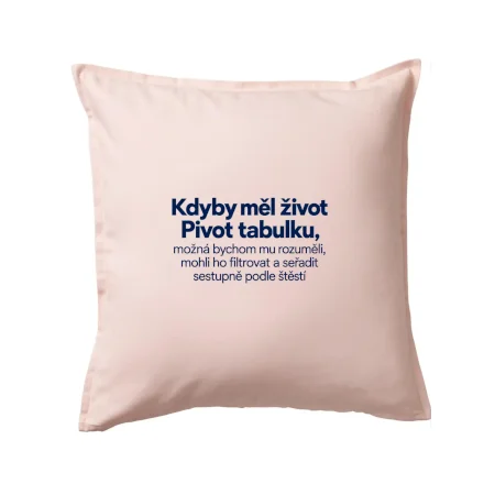 Kdyby měl život pivot tabulku