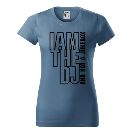 Iam the dj and not a jukebox na výšku