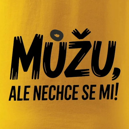 Můžu, ale nechce se mi