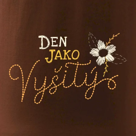 Den jako vyšitý