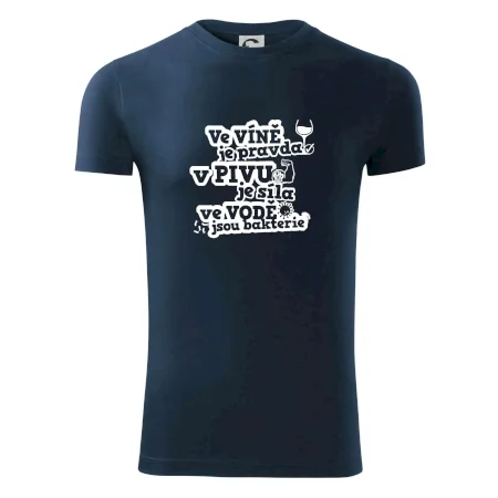 Ve víně je pravda, v pivu síla, ve vodě bakterie