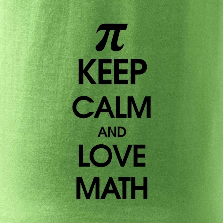 Keep calm and love math